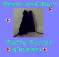 Arsen and Nic's Ratty Rescue Award 3/01