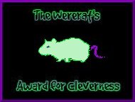 The Wererat's Award for Cleverness(8/00)